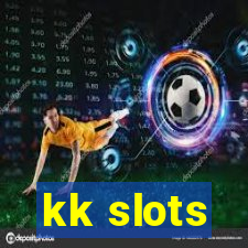 kk slots